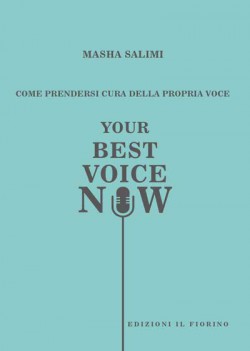  YOUR BEST VOICE NOW