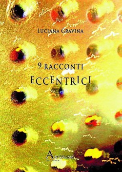 9 racconti eccentrici