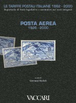 LE TARIFFE POSTALI ITALIANE 1862-2000 - vol.1 