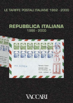 LE TARIFFE POSTALI ITALIANE 1862-2000 - vol.4 - tomo III