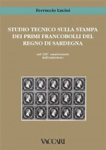 STUDIO TECNICO SULLA STAMPA DEI PRIMI FRANCOBOLLI DEL REGNO DI SARDEGNA 