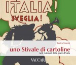 ITALIA! SVEGLIA! UNO STIVALE DI CARTOLINE