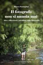 Il fotografo non si annoia mai