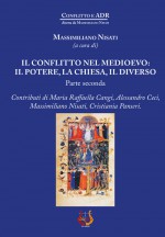 Il conflitto nel Medioevo: il potere, la Chiesa, il diverso