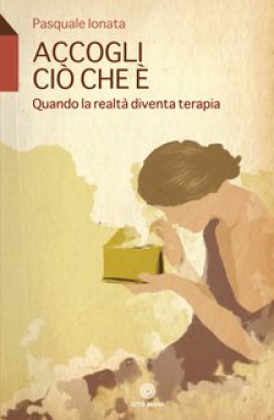 ACCOGLI CIÒ CHE È 