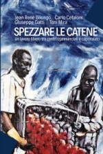 SPEZZARE LE CATENE 