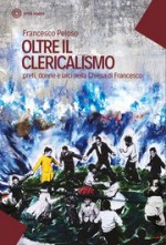 OLTRE IL CLERICALISMO