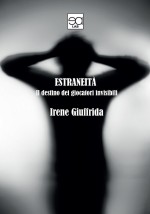 Irene Giuffrida - Estraneità - Jacopo Lupi Editore