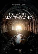 I SEGRETI DI MONTEVECCHIO