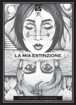 Valentina Laudadio - La Mia Estinzione - Jacopo Lupi Editore