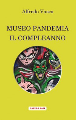 MUSEO PANDEMIA - IL COMPLEANNO