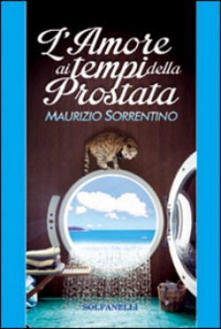 L'AMORE AI TEMPI DELLA PROSTATA