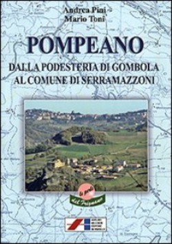 Pompeano, dalla podestria di Gombola al comune di Serramazzoni