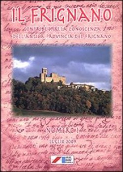 Il Frignano. Contributi alla conoscenza dell'antica provincia del Frignano. Vol. 1