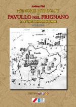 Memorie ritrovate di Pavullo nel Frignano. Un intreccio di storie. Prima parte
