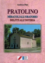 Pratolino. Miracoli all'oratorio, delitti all'osteria