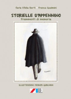 Storielle d'Appennino. Frammenti di memoria