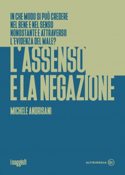 L'assenso e la negazione