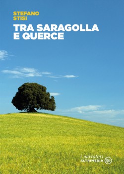 Tra saragolla e querce