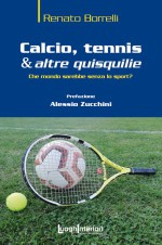 Calcio, tennis & altre quisquilie