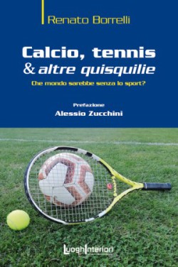 Calcio, tennis & altre quisquilie