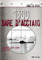 1300 bare d’acciaio