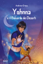 Yohnna e il Baluardo dei Deserti