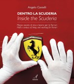 DENTRO LA SCUDERIA – INSIDE THE SCUDERIA