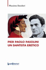 Pier Paolo Pasolini un dantista eretico