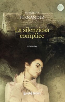 La silenziosa complice