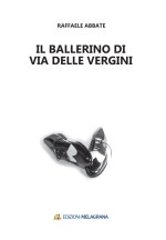 Il ballerino di Via delle Vergini