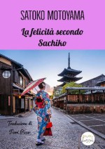 LA FELICITA' SECONDO SACHIKO- BOOK TRAILER 