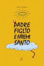 Padre figlio e fatemi santo