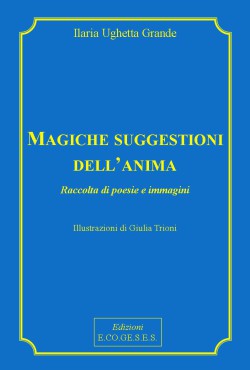 Magiche suggestioni dell'anima
