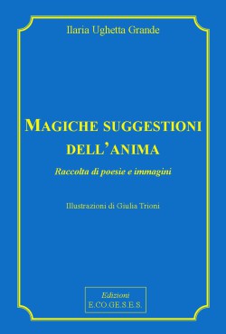 Magiche suggestioni dell'anima