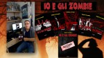 Presentazione Io e gli Zombie