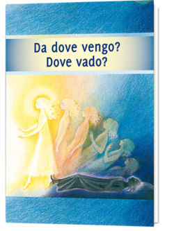 Da dove vengo? Dove vado?