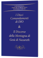 I Dieci Comandamenti di Dio e Il Discorso della Montagna di Gesù di Nazareth