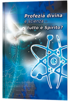 Profezia divina e scienza - tutto è Spirito?