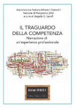 IL TRAGUARDO DELLA COMPETENZA Narrazione di un’esperienza professionale