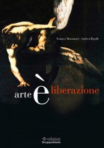 Arte è liberazione