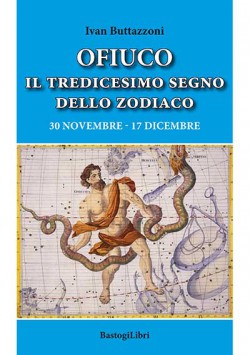 OFIUCO IL TREDICESIMO SEGNO DELLO ZODIACO