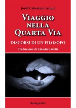 VIAGGIO NELLA QUARTA VIA