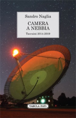 CAMERA A NEBBIA Taccuini 2014-2019