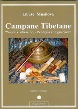 Campane Tibetane -Suono e vibrazioni - l'energia che guarisce