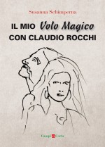Il mio Volo Magico con Claudio Rocchi