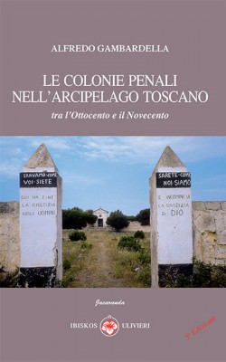 Le colonie penali nell'arcipelago toscano