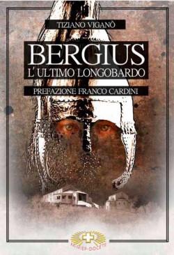 Bergius, l’ultimo longobardo