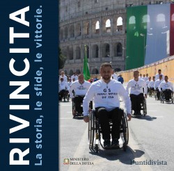 Rivincita - La storia, le sfide, le emozioni del Gruppo Sportivo Paralimpico della Difesa