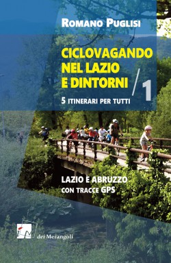 CICLOVAGANDO nel Lazio e dintorni – Vol. 1